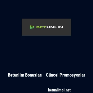 Betunlim Bonusları - G&uuml;ncel Promosyonlar