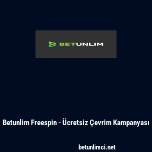 Betunlim Freespin - &Uuml;cretsiz &Ccedil;evrim Kampanyası