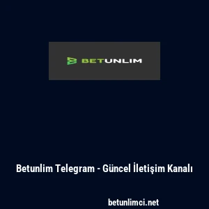 Betunlim Telegram - G&uuml;ncel İletişim Kanalı